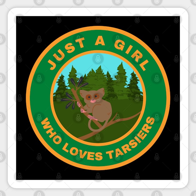 Just a girl who loves Tarsiers Sticker by InspiredCreative